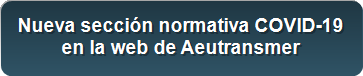 Nueva secci&oacute;n normativa COVID-19 
en la web de Aeutransmer